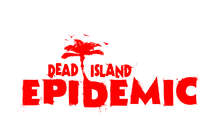 Dead Island: Epidemic получаем ключ для  альфа тестирования